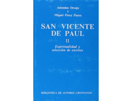 Livro San Vicente De Paúl.Ii: Espiritualidad Y Selección De Escritos de San Vicente De Paúl (Espanhol)