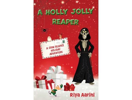 Livro A Holly Jolly Reaper A Grim Reaper Holiday Adventure de Riya Aarini (Inglês)