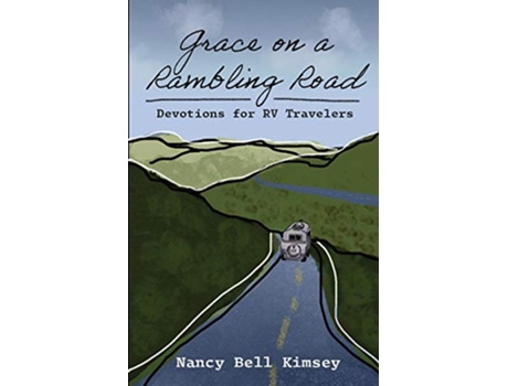 Livro Grace on a Rambling Road Devotions for RV Travelers de Nancy Bell Kimsey (Inglês)