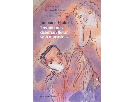 Livro Los Amantes Deberían Llevar Solo Mocasines De Joumana Haddad (inglês)