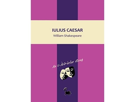 Livro Iulius Caesar An TÀrdÙrlar Beag Scots Gaelic Edition de William Shakespeare (Inglês)