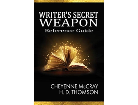 Livro Writers Secret Weapon Reference Guide de Cheyenne Mccray e H D Thomson (Inglês)