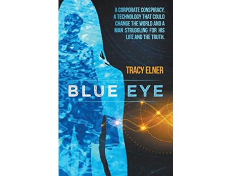 Livro Blue Eye de Tracy Elner (Inglês)