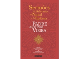 Livro Sermões Do Advento, Do Natal E Da Epifania De Padre António Vieira (português)