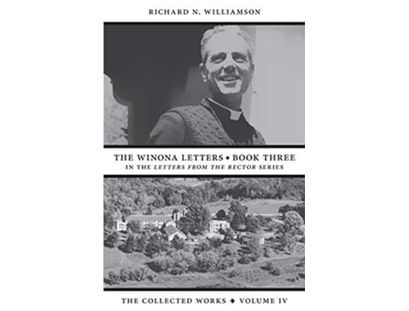 Livro The Winona Letters • Book Three Letters from the Rector de Richard N Williamson (Inglês)