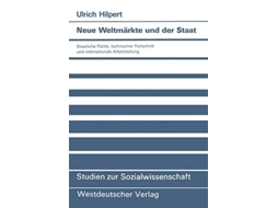 Livro Neue Weltmarkte Und Der Staat De Ulrich Hilpert (alemão)