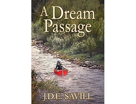 Livro A Dream Passage de J D E Savill (Inglês)