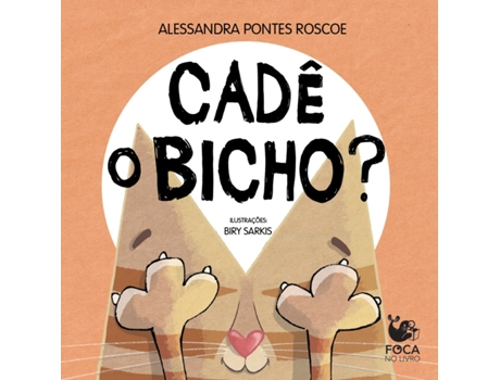 Livro Cadê O Bicho? De Alessandra Pontes Roscoe (português Do Brasil)