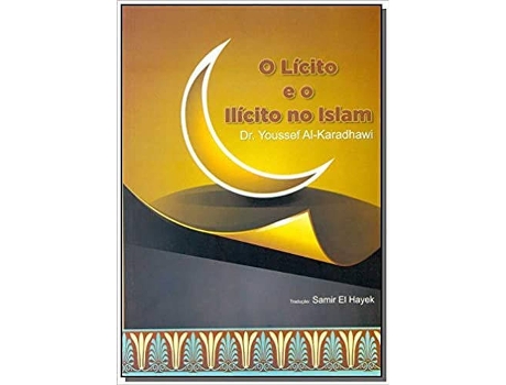 Livro O Lícito E O Ilícito No Islão de Youssef Al-Karadhawi (Português-Brasil)