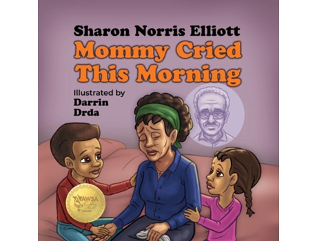 Livro Mommy Cried This Morning de Sharon Norris Elliott (Inglês)