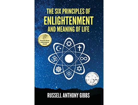 Livro The Six Principles of Enlightenment and Meaning of Life 1 de Russell Anthony Gibbs (Inglês)