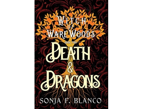 Livro Death Dragons Witch of Ware Woods de Sonja F Blanco (Inglês)