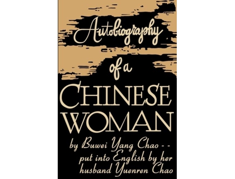 Livro Autobiography of a Chinese Woman de Buwei Yang Chao (Inglês)