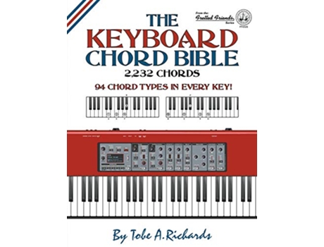 Livro The Keyboard Chord Bible 2232 Chords Fretted Friends de Tobe A Richards (Inglês)