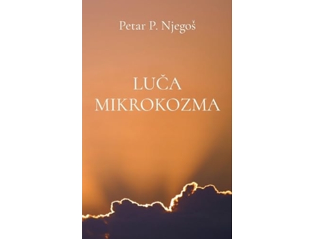 Livro Luca mikrokozma de Petar P Njegos (Sérvio)