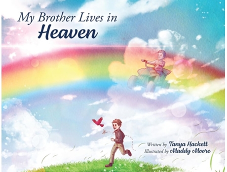 Livro My Brother Lives in Heaven de Tanya Hackett (Inglês)