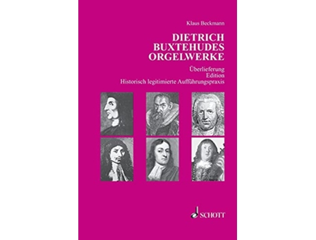 Livro Dietrich Buxtehudes Orgelwerke Überlieferung Edition Historisch legitimierte Aufführungspraxis German Edition de Klaus Beckmann (Alemão - Capa Dura)