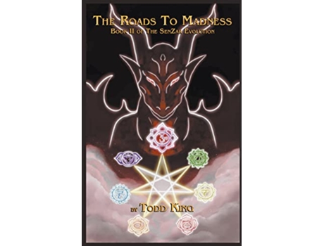 Livro The Roads to Madness The Senzar Evolution de Todd King (Inglês)