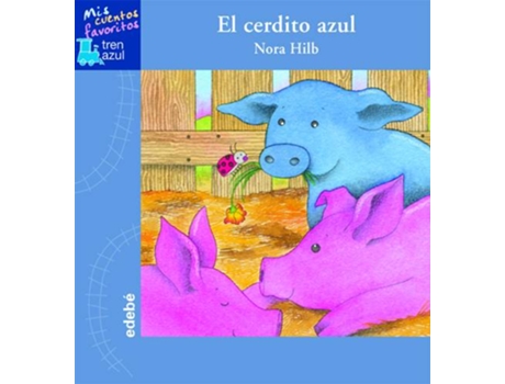 Livro El Cerdito Azul de Nora Ines Hilb Speyer