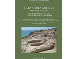Livro Villajoyosa antique, Alicante-Espagne territoire et topographie le sanctuaire de La Malladeta de Editorial Pierre Rouillard, Editorial Antonio Espinosa Ruiz et al. (Espanhol)