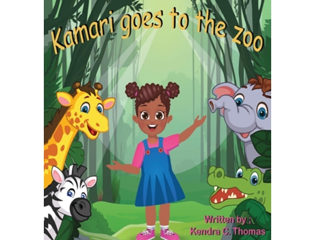 Livro Kamari Goes to the Zoo de kendra C thomas (Inglês)