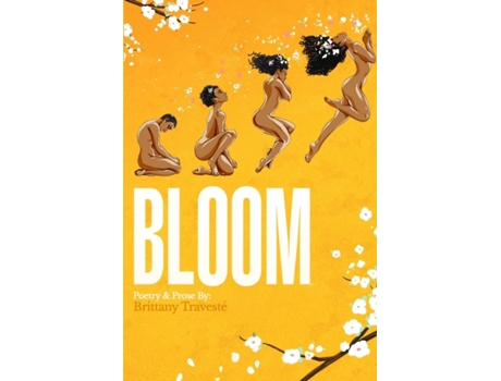 Livro BLOOM: A Journey to Self-Love Brittany Travesté (Inglês)