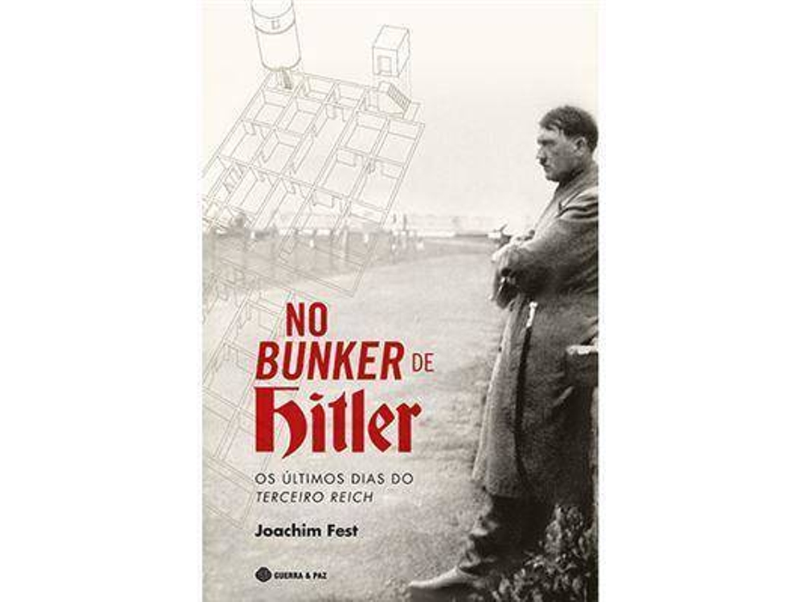 Livro No Bunker de Hitler de Joachim Fest (Português)
