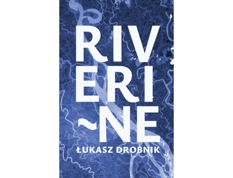 Livro Riverine de Lukasz Drobnik (Inglês)