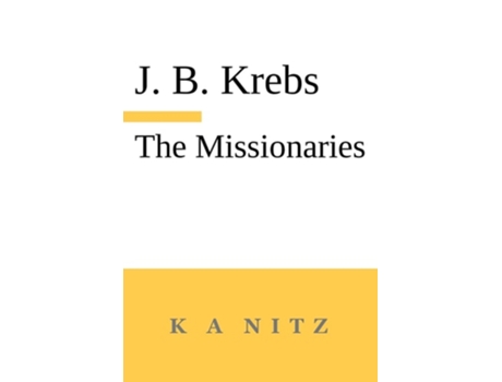 Livro The Missionaries The Path to the Teaching Profession of Christianity de Johann Baptist Krebs (Inglês)