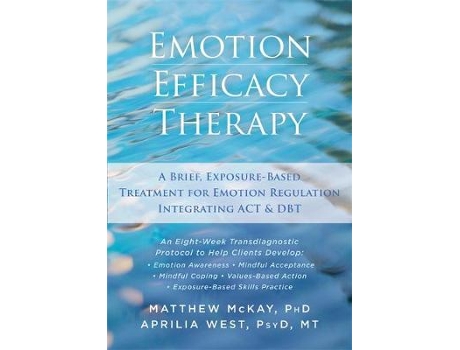 Livro Emotion Efficacy Therapy de Matthew Mckay Phd e Aprilia West Psyd Mt (Inglês)