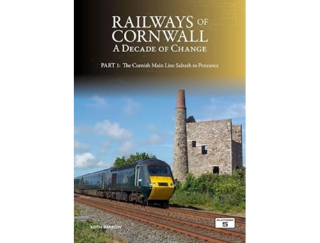 Livro Railways of Cornwall A Decade of Change Part 1 de Keith Barrow (Inglês)