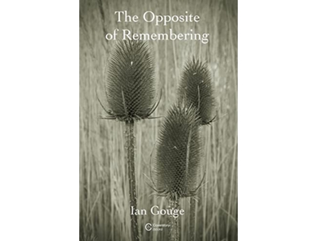 Livro The Opposite of Remembering de Ian Gouge (Inglês)