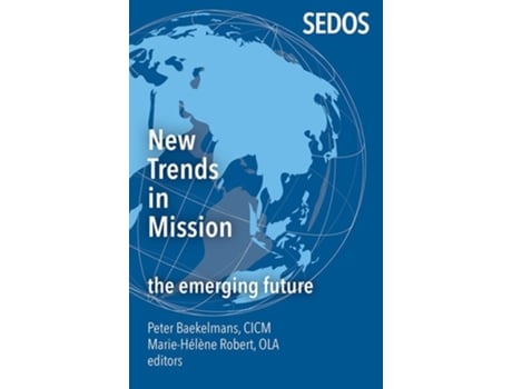 Livro New Trends in Mission de Editors: Peter Baekelmans e Cicm And Sr Marie-Helene Robert (Inglês)