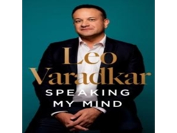 Livro Speaking My Mind de Leo Varadkar (Inglês)
