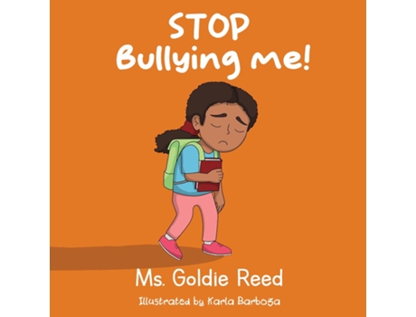 Livro Stop Bullying Me Part 1 de Ms Goldie Reed (Inglês)
