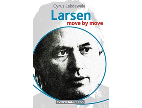 Livro Larsen Move by Move de Cyrus Lakdawala (Inglês)