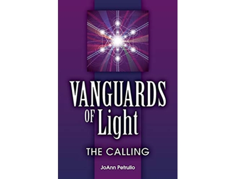 Livro Vanguards of Light The Calling de JoAnn Petrullo (Inglês)