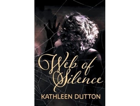 Livro Web of Silence New Edition de Kathleen Dutton (Inglês)