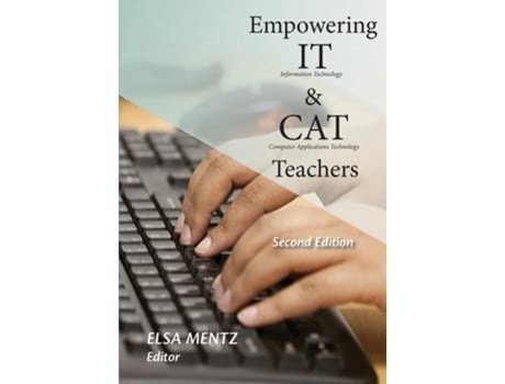 Livro Empowering IT and CAT Teachers Second Edition de Elsa Mentz, Roxanne Bailey et al. (Inglês)