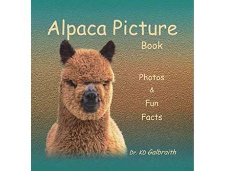 Livro Alpaca Picture Book Photos Fun Facts de K D Galbraith (Inglês)