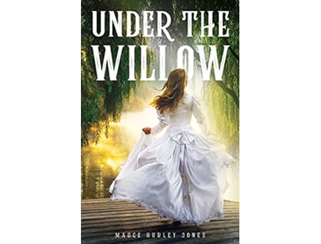 Livro Under the Willow de Madge Hurley Jones (Inglês)