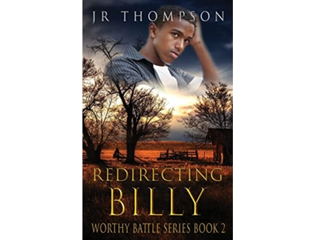 Livro Redirecting Billy Worthy Battle de JR Thompson (Inglês)