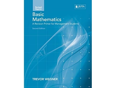 Livro Basic Maths A Revision Primer for Man Students 2e Rev Rep de Trevor Wegner (Inglês)