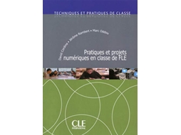Livro Pratiques Et Projets Numeriques En Classe De Fle de David Cordina, Jérôme Rambert et al. (Francês)
