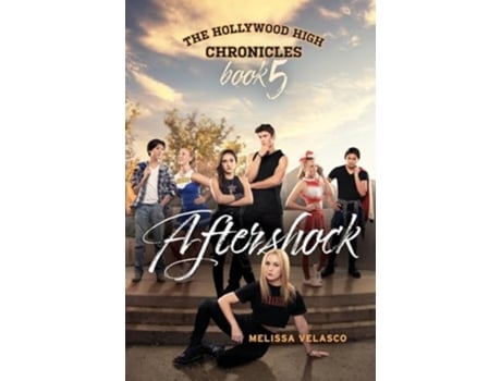 Livro Aftershock The Hollywood High Chronicles - Book 5 de Melissa Velasco (Inglês)