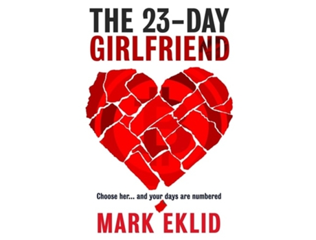 Livro The 23-Day Girlfriend de Mark Eklid (Inglês)