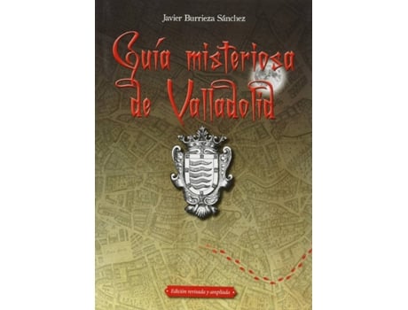 Livro Guía Misteriosa De Valladolid de Javier Burrieza Sánchez (Espanhol)