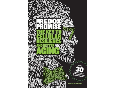 Livro The Redox Promise The Key to Cellular Resilience and Better Aging de William A Seeds (Inglês)