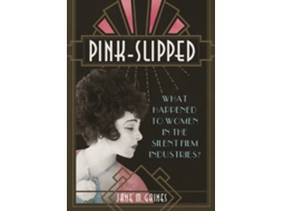 Livro Pink-Slipped de Jane M Gaines (Inglês)