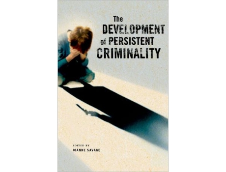 Livro Development of Persistent Criminality de Joanne Savage (Inglês - Capa Dura)